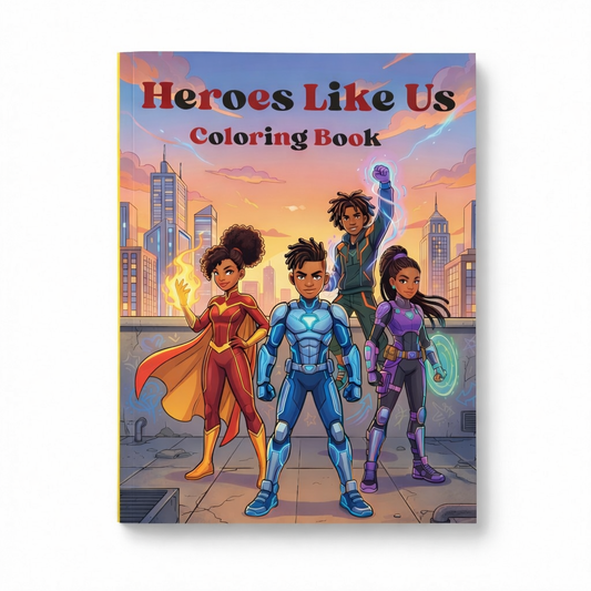 Heroes Like Us: Black Superhero Coloring Book